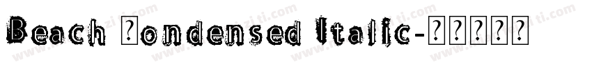 Beach Condensed Italic字体转换